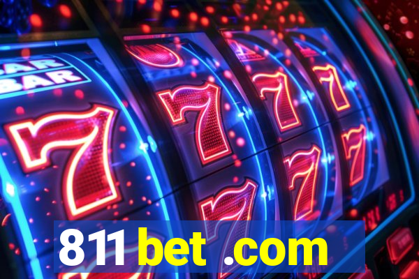 811 bet .com